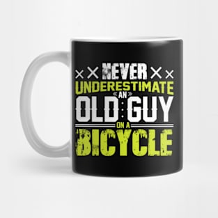 Never Underestimate An Old Guy On A Bicycle Mug